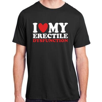 I Heart My Erectile Dysfunction Adult ChromaSoft Performance T-Shirt