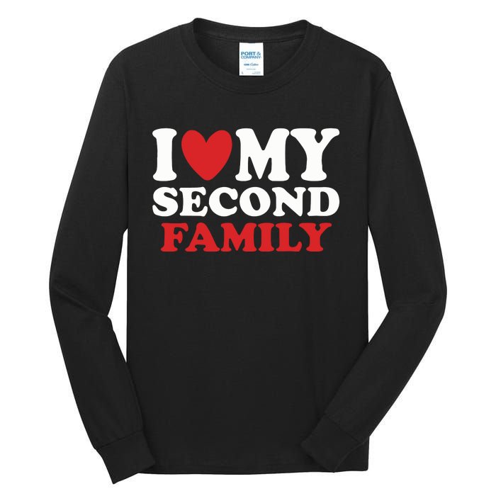 I Heart My Second Family Tall Long Sleeve T-Shirt