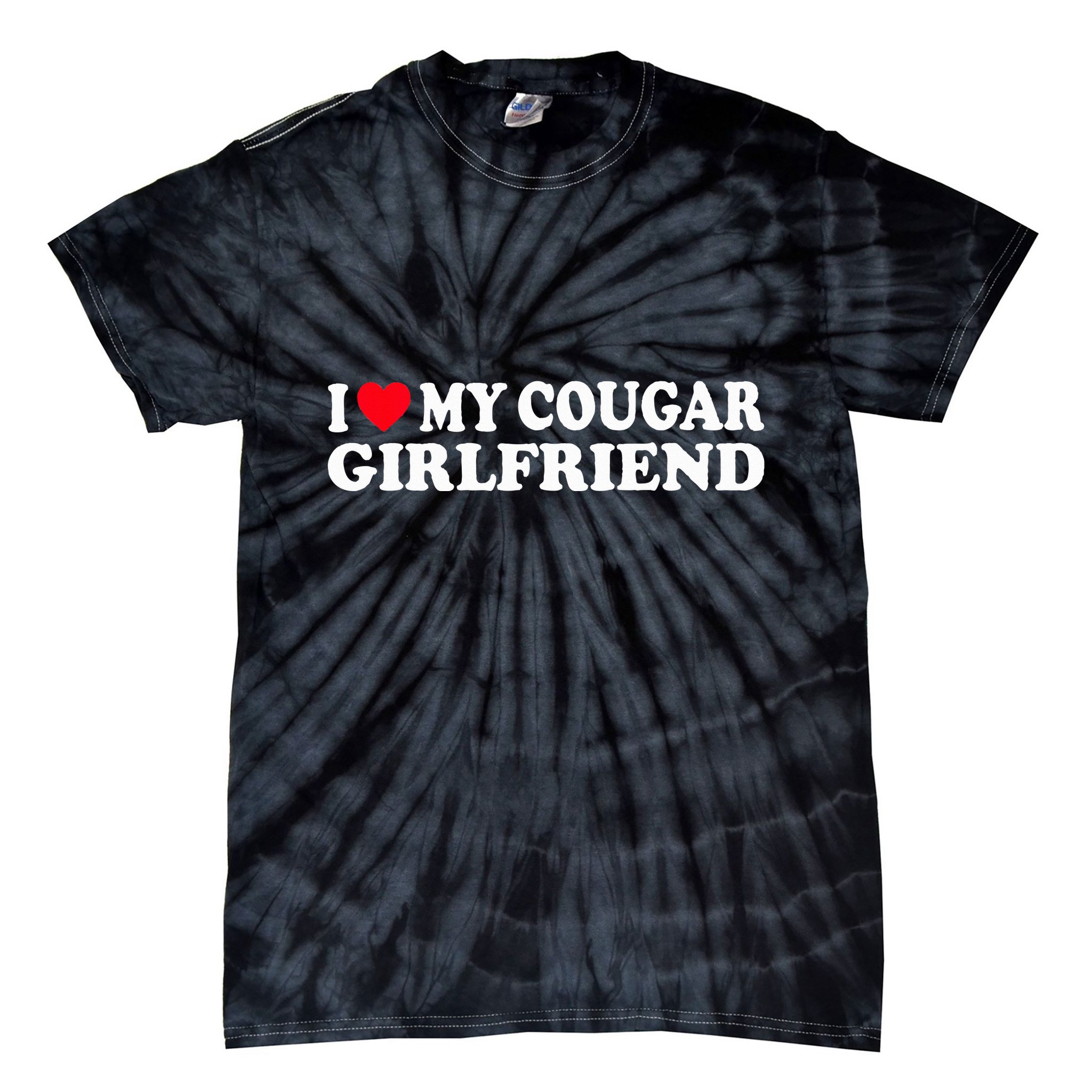 I Heart My Cougar Girlfriend GF I Love My Cougare Tie-Dye T-Shirt