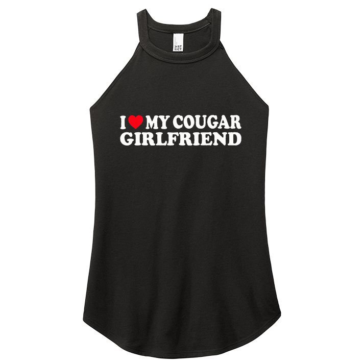 I Heart My Cougar Girlfriend GF I Love My Cougare Women's Perfect Tri Rocker Tank