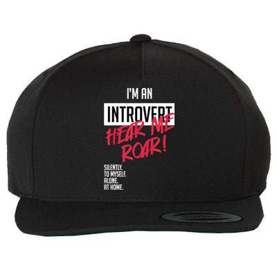 Introvert Hear Me Roar Silently Introverted Wool Snapback Cap