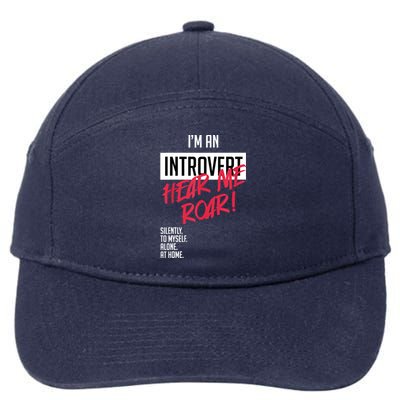 Introvert Hear Me Roar Silently Introverted 7-Panel Snapback Hat