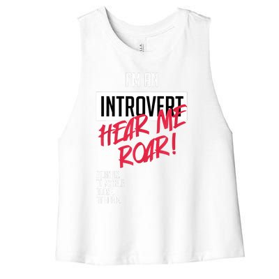 Introvert Hear Me Roar Silently Introverted Women's Racerback Cropped Tank