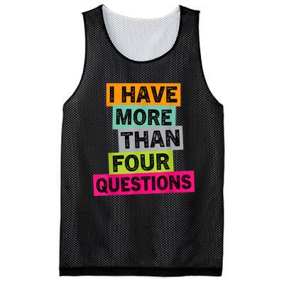 I Have More Than Four Questions Funny Happy Passover Mesh Reversible Basketball Jersey Tank