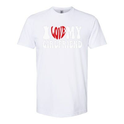 I Heart My Girlfriend I Love My Girlfriend  Softstyle CVC T-Shirt