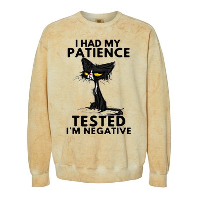 I Had My Patience Tested IM Negative Funny Black Cat Colorblast Crewneck Sweatshirt