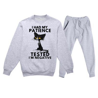 I Had My Patience Tested IM Negative Funny Black Cat Premium Crewneck Sweatsuit Set