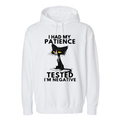 I Had My Patience Tested IM Negative Funny Black Cat Garment-Dyed Fleece Hoodie