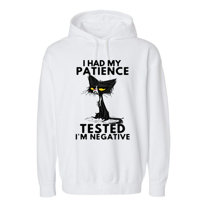 I Had My Patience Tested IM Negative Funny Black Cat Garment-Dyed Fleece Hoodie