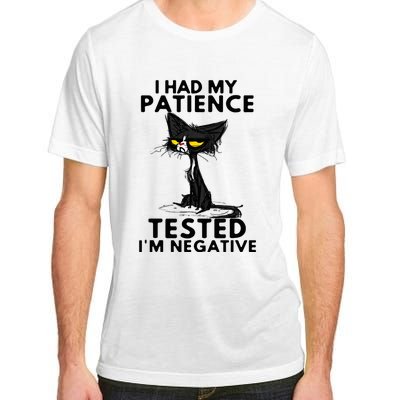 I Had My Patience Tested IM Negative Funny Black Cat Adult ChromaSoft Performance T-Shirt