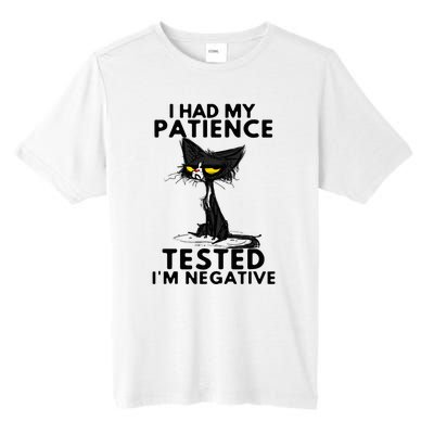 I Had My Patience Tested IM Negative Funny Black Cat Tall Fusion ChromaSoft Performance T-Shirt