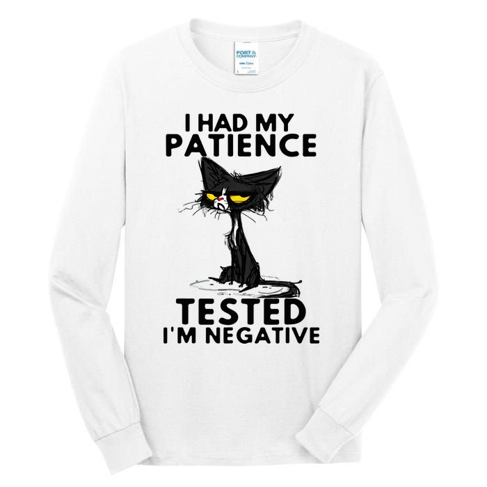 I Had My Patience Tested IM Negative Funny Black Cat Tall Long Sleeve T-Shirt