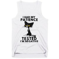 I Had My Patience Tested IM Negative Funny Black Cat Tank Top