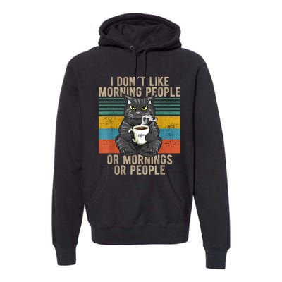 I Hate Morning People And Mornings And People Coffee Cat Premium Hoodie