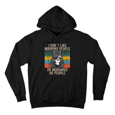 I Hate Morning People And Mornings And People Coffee Cat Tall Hoodie