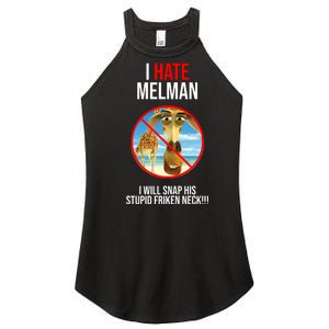 I Hate Melman I Will Snap His Stupid Frinken Neck! Women's Perfect Tri Rocker Tank