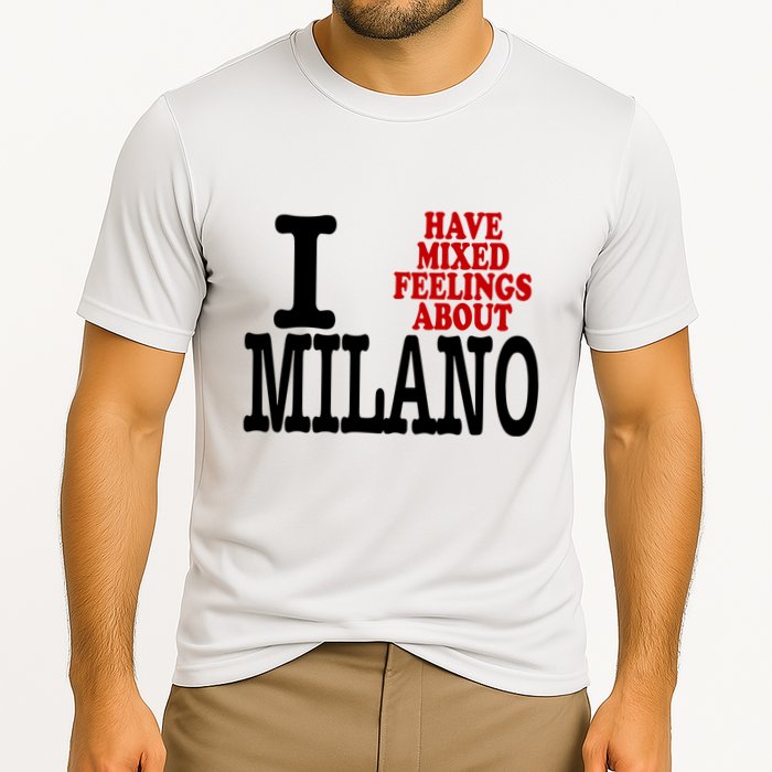 I Have Mixed Feelings About Milano Cooling Performance Crew T-Shirt