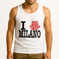 I Have Mixed Feelings About Milano Tank Top