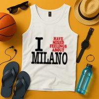 I Have Mixed Feelings About Milano Tank Top