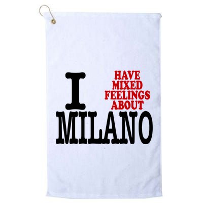 I Have Mixed Feelings About Milano Golf Towel