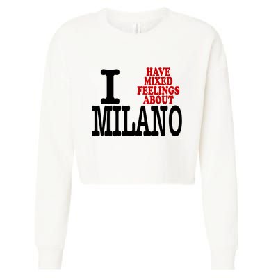 I Have Mixed Feelings About Milano Cropped Pullover Crew
