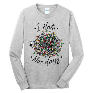 I Hate Mondays Cute Gift Tall Long Sleeve T-Shirt