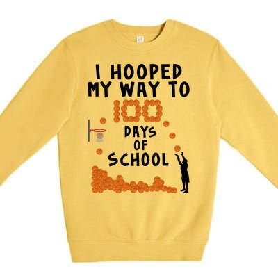 I Hooped My Way 100 Days Of School Basketball Premium Crewneck Sweatshirt