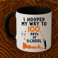 I Hooped My Way 100 Days Of School Basketball Mug