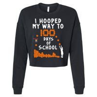 I Hooped My Way 100 Days Of School Basketball Cropped Pullover Crew
