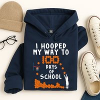 I Hooped My Way 100 Days Of School Basketball Hoodie