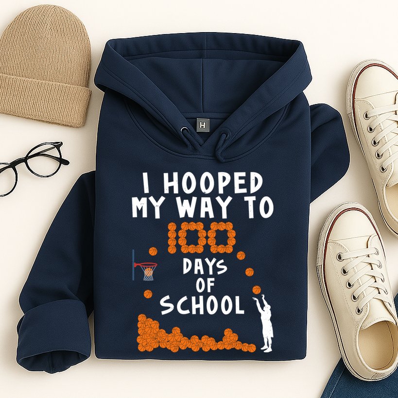 I Hooped My Way 100 Days Of School Basketball Hoodie