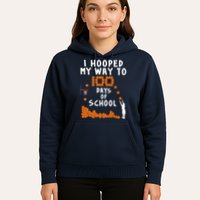 I Hooped My Way 100 Days Of School Basketball Hoodie