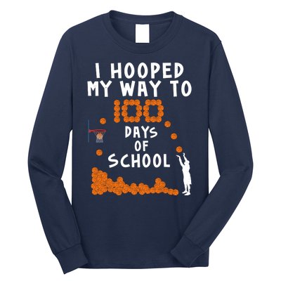 I Hooped My Way 100 Days Of School Basketball Long Sleeve Shirt