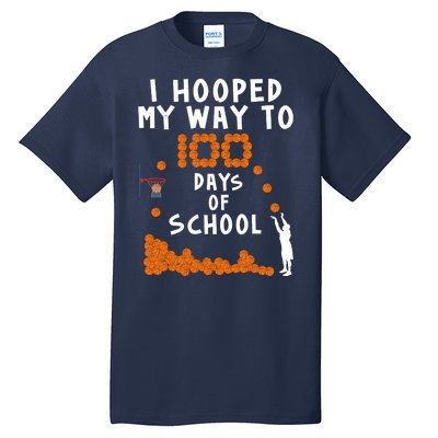 I Hooped My Way 100 Days Of School Basketball Tall T-Shirt