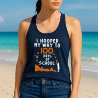 I Hooped My Way 100 Days Of School Basketball Womens Tank Top