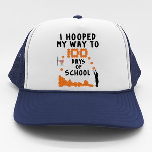 I Hooped My Way 100 Days Of School Basketball Trucker Hat