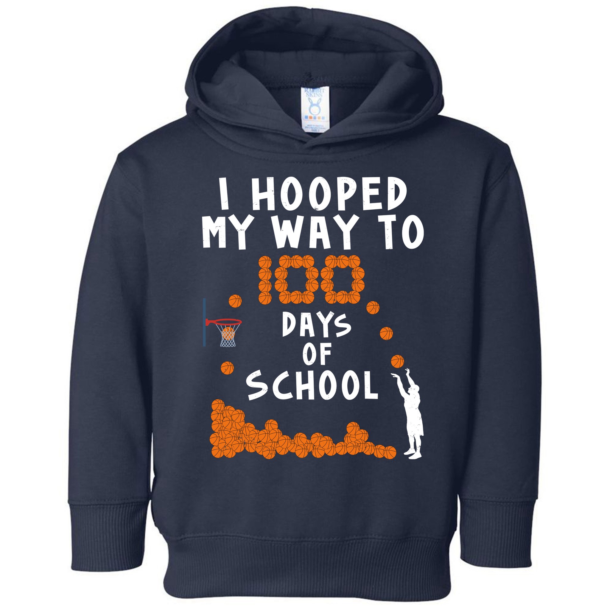 I Hooped My Way 100 Days Of School Basketball Toddler Hoodie