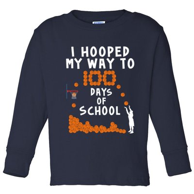 I Hooped My Way 100 Days Of School Basketball Toddler Long Sleeve Shirt