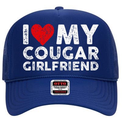 I Heart My Cougar Girlfriend Mommy Family GF Love Funny High Crown Mesh Back Trucker Hat