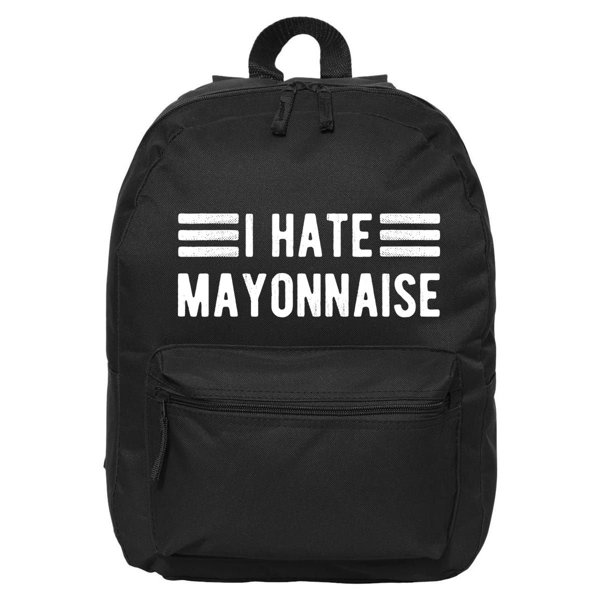 I Hate Mayonnaise Haters Funny 16 in Basic Backpack