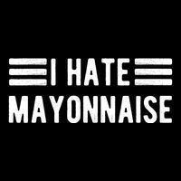 I Hate Mayonnaise Haters Funny Premium T-Shirt