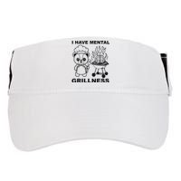 I Have Mental Grillness Adult Drive Performance Visor