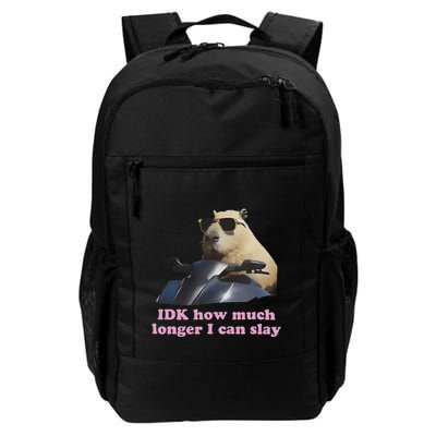 Idk How Much Longer I Can Slay Backpack