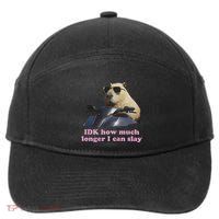 Idk How Much Longer I Can Slay 7-Panel Snapback Hat