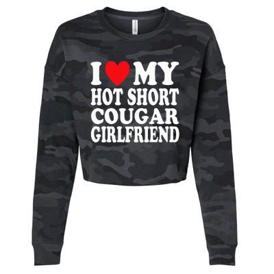 I Heart My Hot Short Cougar Girlfriend Cropped Pullover Crew