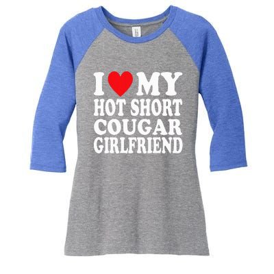 I Heart My Hot Short Cougar Girlfriend Women's Tri-Blend 3/4-Sleeve Raglan Shirt