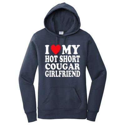 I Heart My Hot Short Cougar Girlfriend Women's Pullover Hoodie