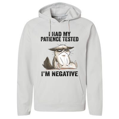 I Had My Patience Tested I'm Negative Cat Funny Sarcasm Performance Fleece Hoodie