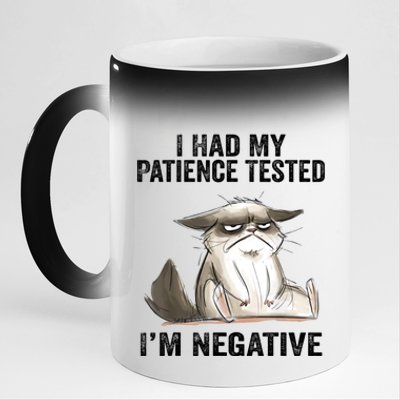 I Had My Patience Tested I'm Negative Cat Funny Sarcasm 11oz Black Color Changing Mug