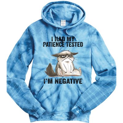 I Had My Patience Tested I'm Negative Cat Funny Sarcasm Tie Dye Hoodie